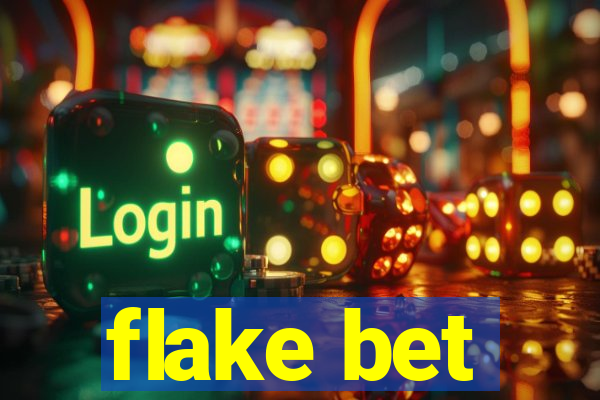flake bet